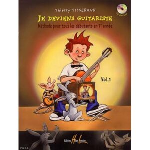 TISSERAND JE DEVIENS GUITARISTE VOL1 ELEVE AVEC CD
