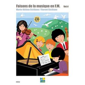 SICILIANO FAISONS DE LA MUSIQUE EN FM 4EME ANNEE AVEC CD