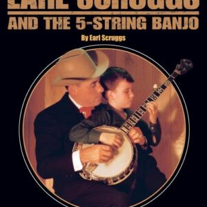 EARL SCRUGGS AND THE FIVE STRING BANJO