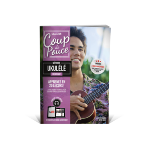 COUP DE POUCE METHODE DEBUTANT UKULELE