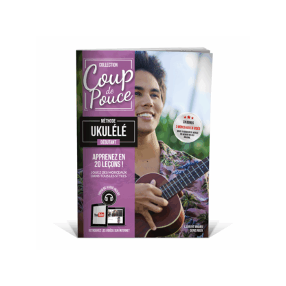 COUP DE POUCE METHODE DEBUTANT UKULELE