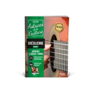 COUP DE POUCE ASTUCES GUITARE BRESILIENNE VOL 1 LIVRE ET DVD