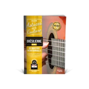 COUP DE POUCE ASTUCES GUITARE BRESILIENNE VOL 3 LIVRE ET CD