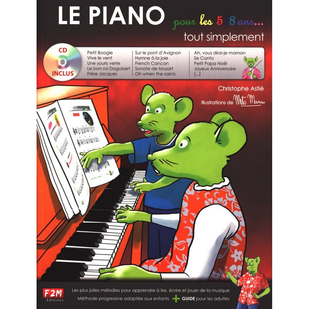 ASTIE LE PIANO POUR LES 5/8 ANS AVEC CD