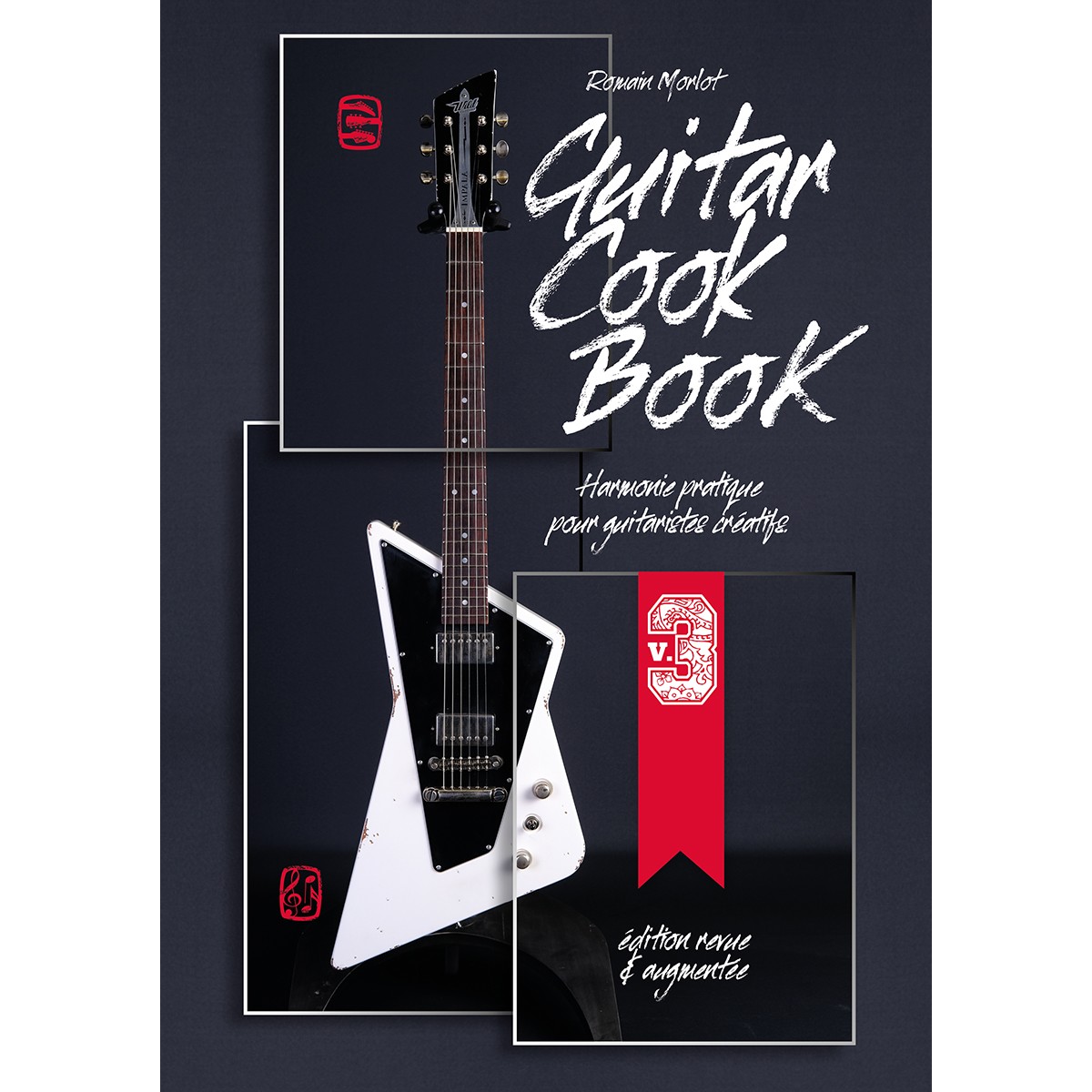 GUITAR COOK BOOK V3 MORLOT EDITIONS